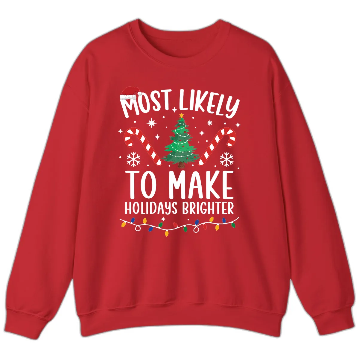 Most Likely To Make Holidays Brighter Sweatshirt in Red